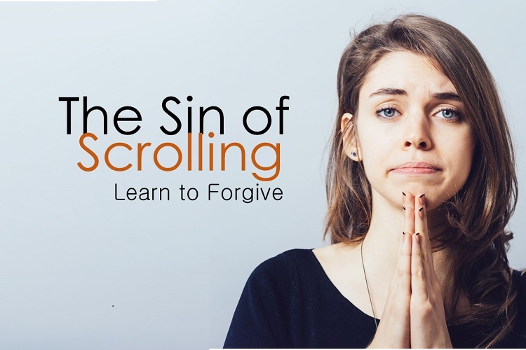 the sin of scrolling