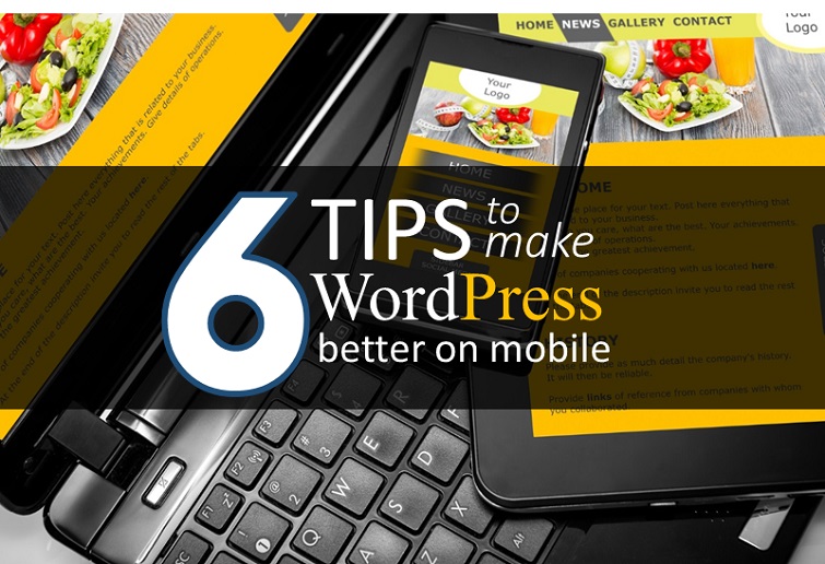 6 tips to make wordpress better on mobile